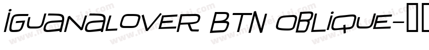 IguanaLover BTN Oblique字体转换
